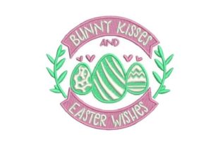 Bunny Kisses & Easter Wishes Embroidery Design Review
